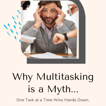 Why Multitasking is a Myth: One Task at a Time Wins - Clear View Administration